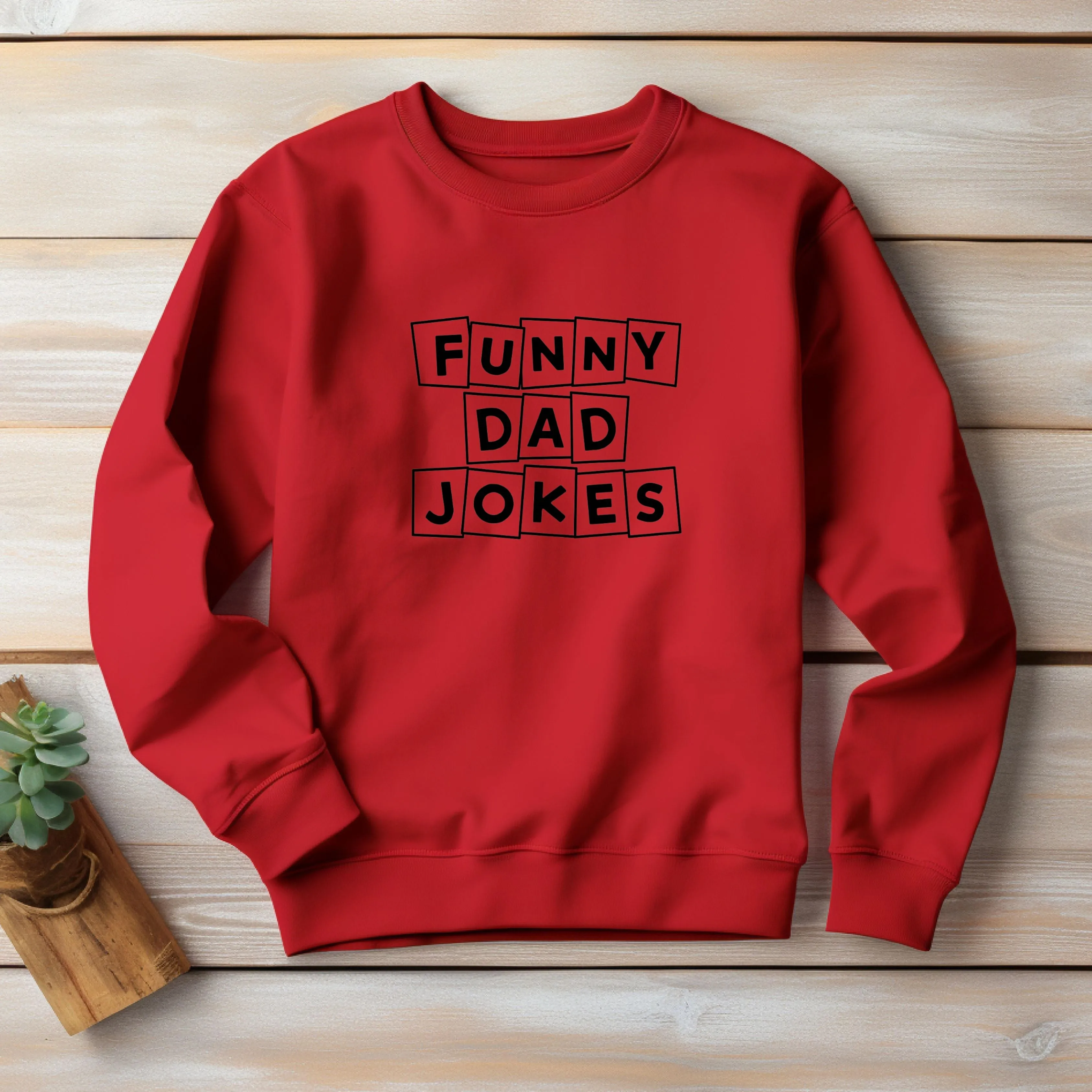 Funny Dad Joke Sweatshirt