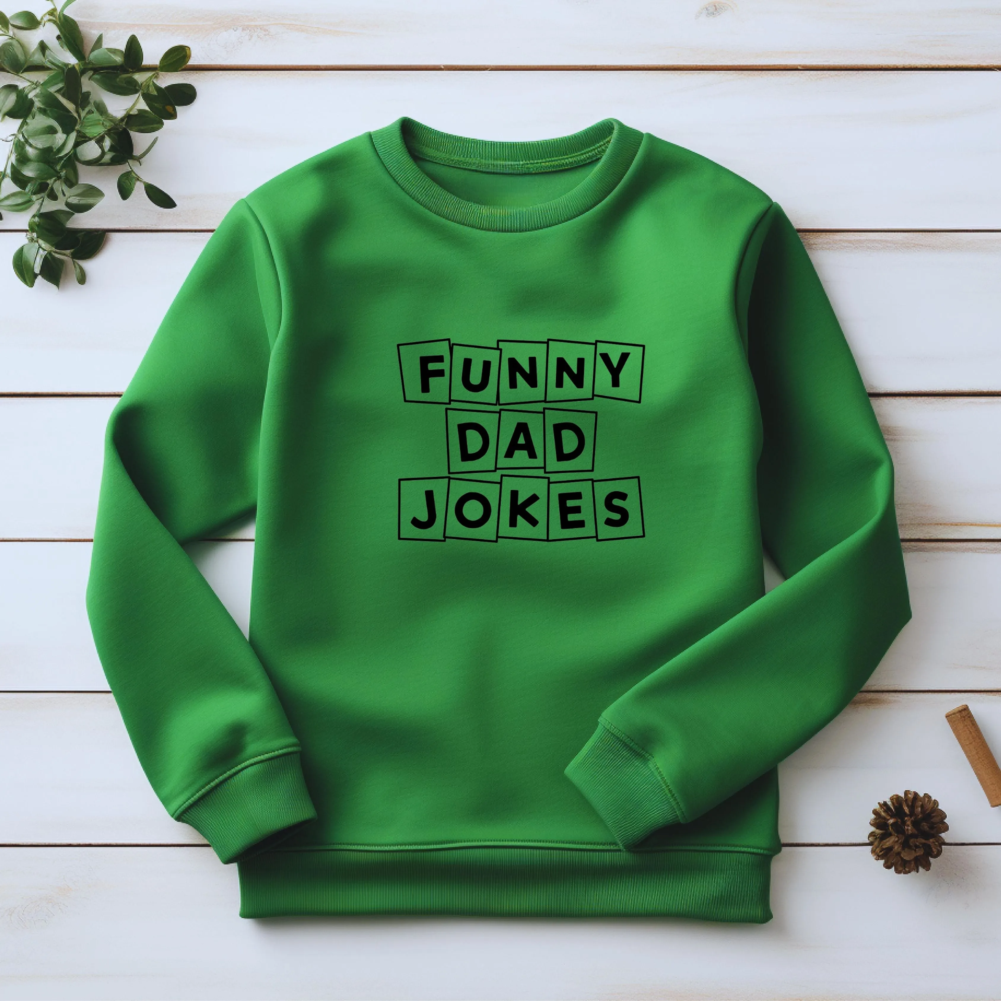 Funny Dad Joke Sweatshirt