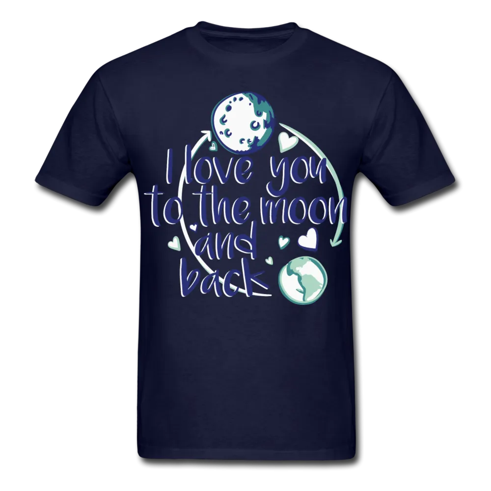 I Love You To The Moon And Back Tee