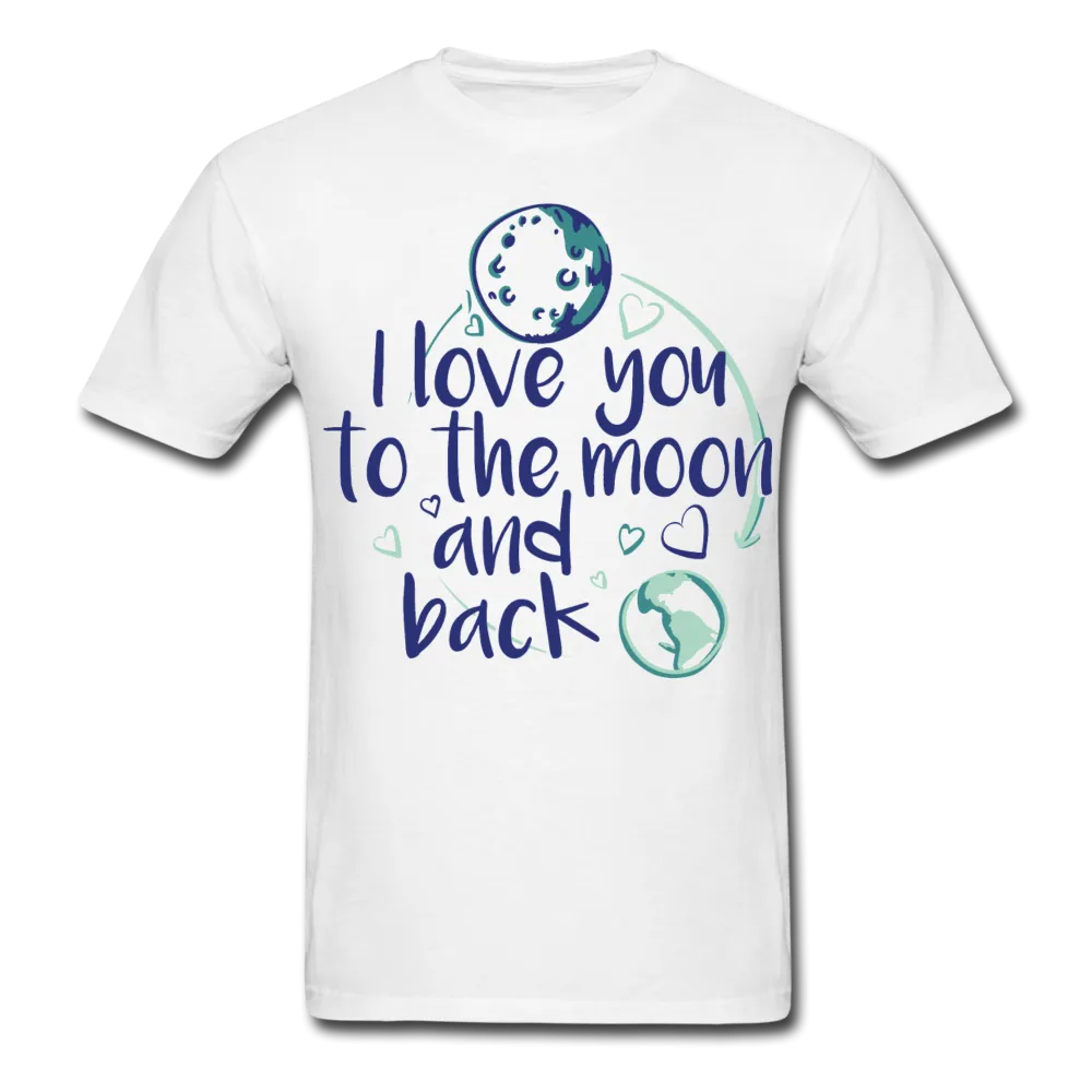 I Love You To The Moon And Back Tee