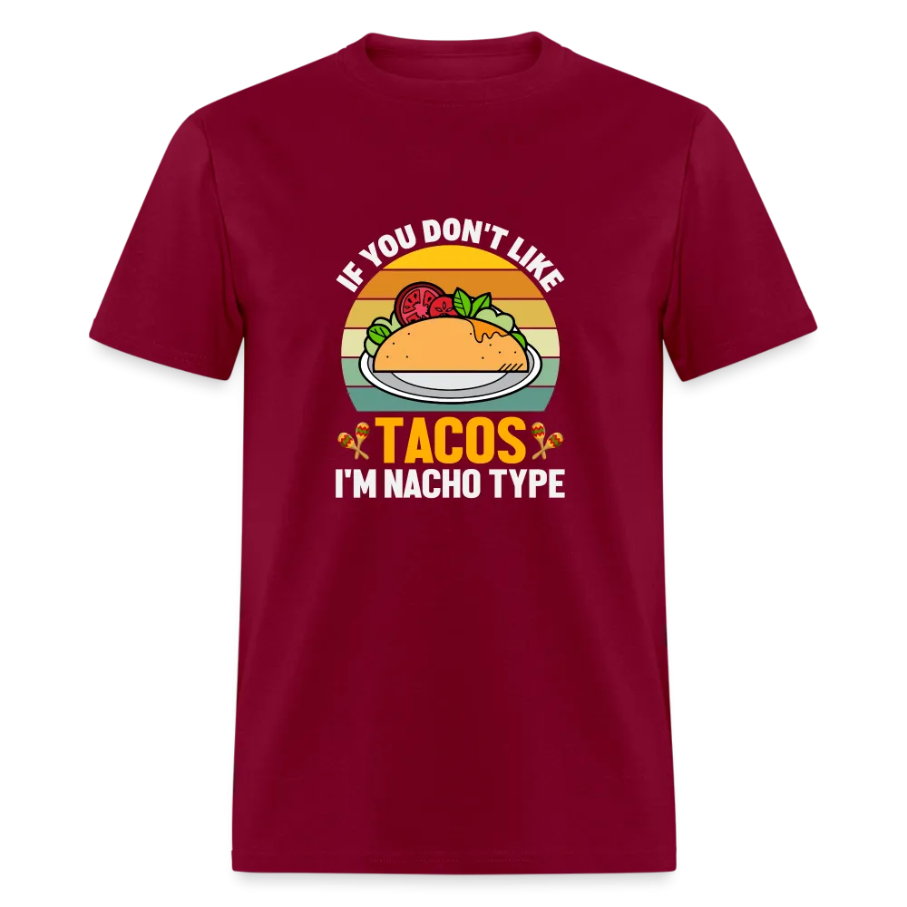 Punny Taco Wisdom: 'If You Don't Like Tacos, I'm Nacho Type'