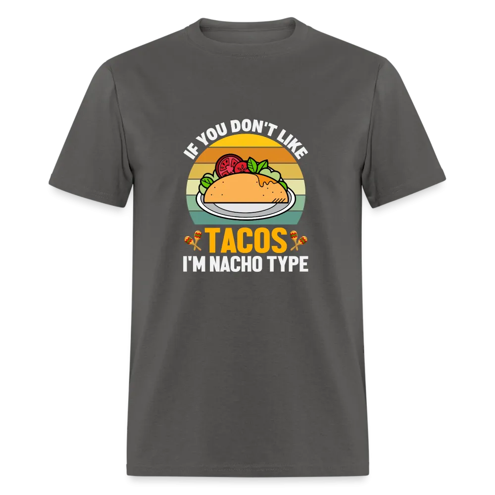 Punny Taco Wisdom: 'If You Don't Like Tacos, I'm Nacho Type'