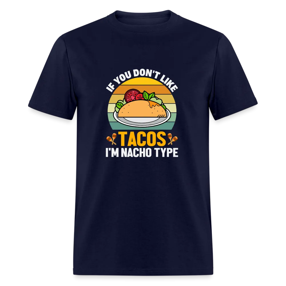 Punny Taco Wisdom: 'If You Don't Like Tacos, I'm Nacho Type'