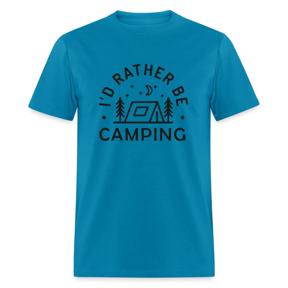 "I'd Rather Be Camping" - Nature Lover's Unisex T-Shirt for Outdoor Enthusiasts and Adventure Seekers